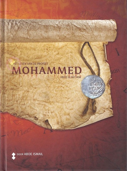 Het Leven Van de Profeet Mohammed (vzmh)