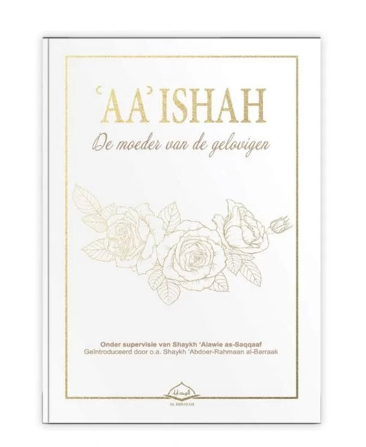 ‘Aa’ishah – De moeder van de gelovigen