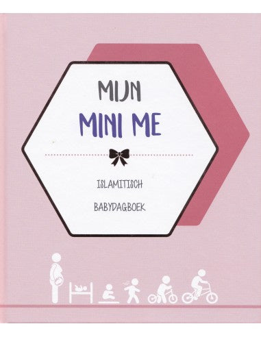 Mijn Mini Me - Meisje (Islamitisch Babydagboek)